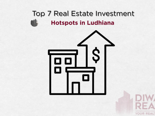 Top 7 Real Estate Investment Hotspots in Ludhiana