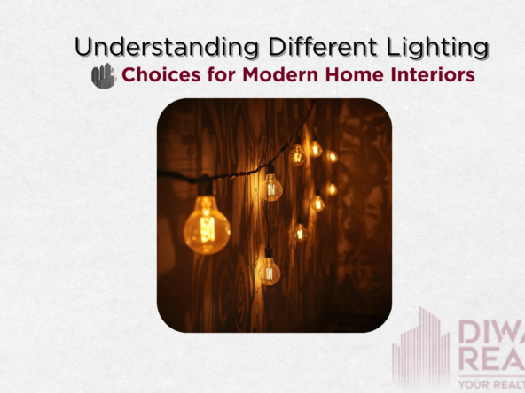 Understanding Different Lighting Choices for Modern Home Interiors