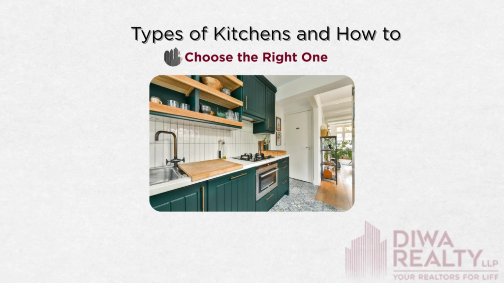 Types of Kitchens and How to Choose the Right One