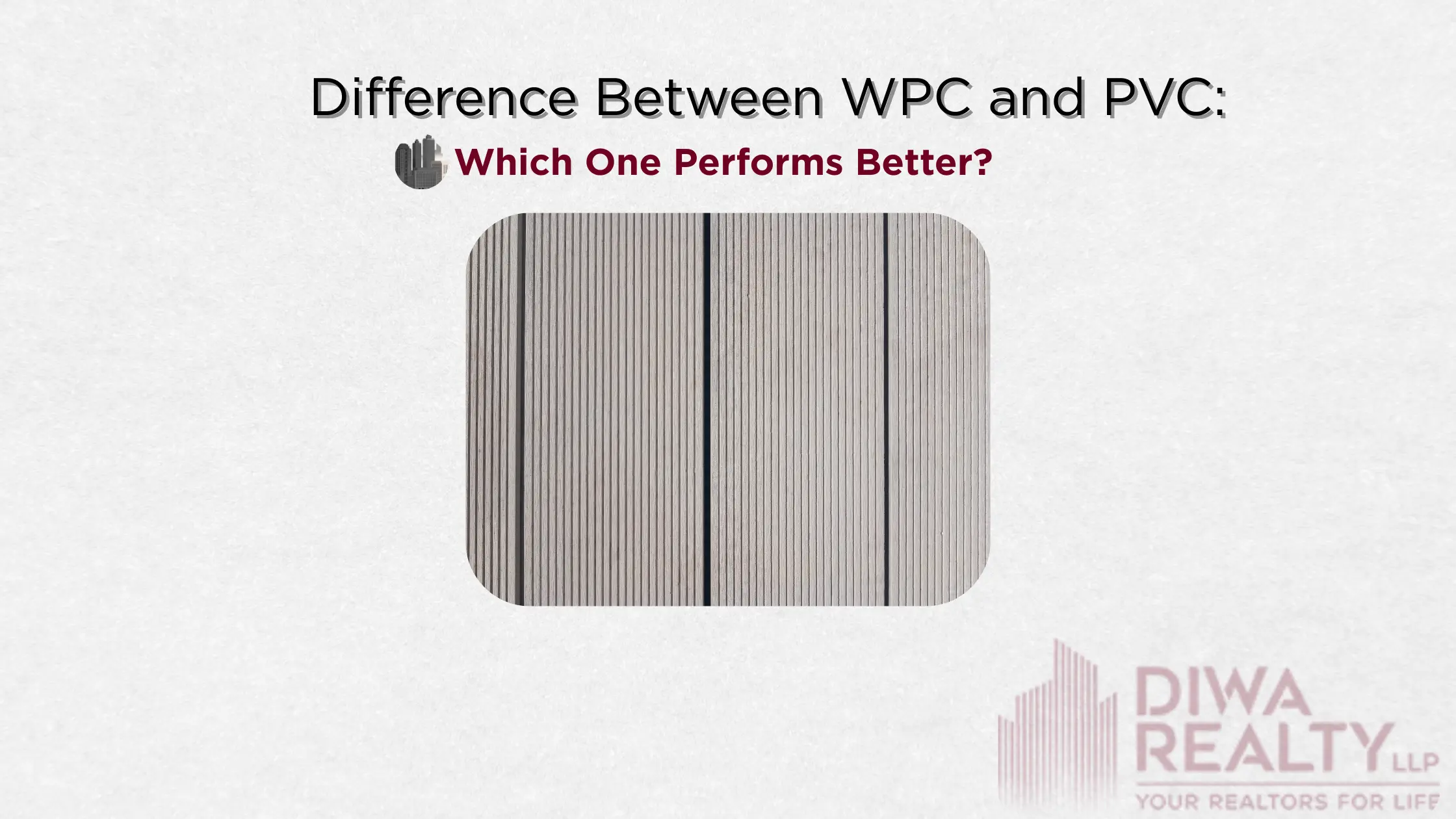 Difference Between WPC and PVC Which One Performs Better