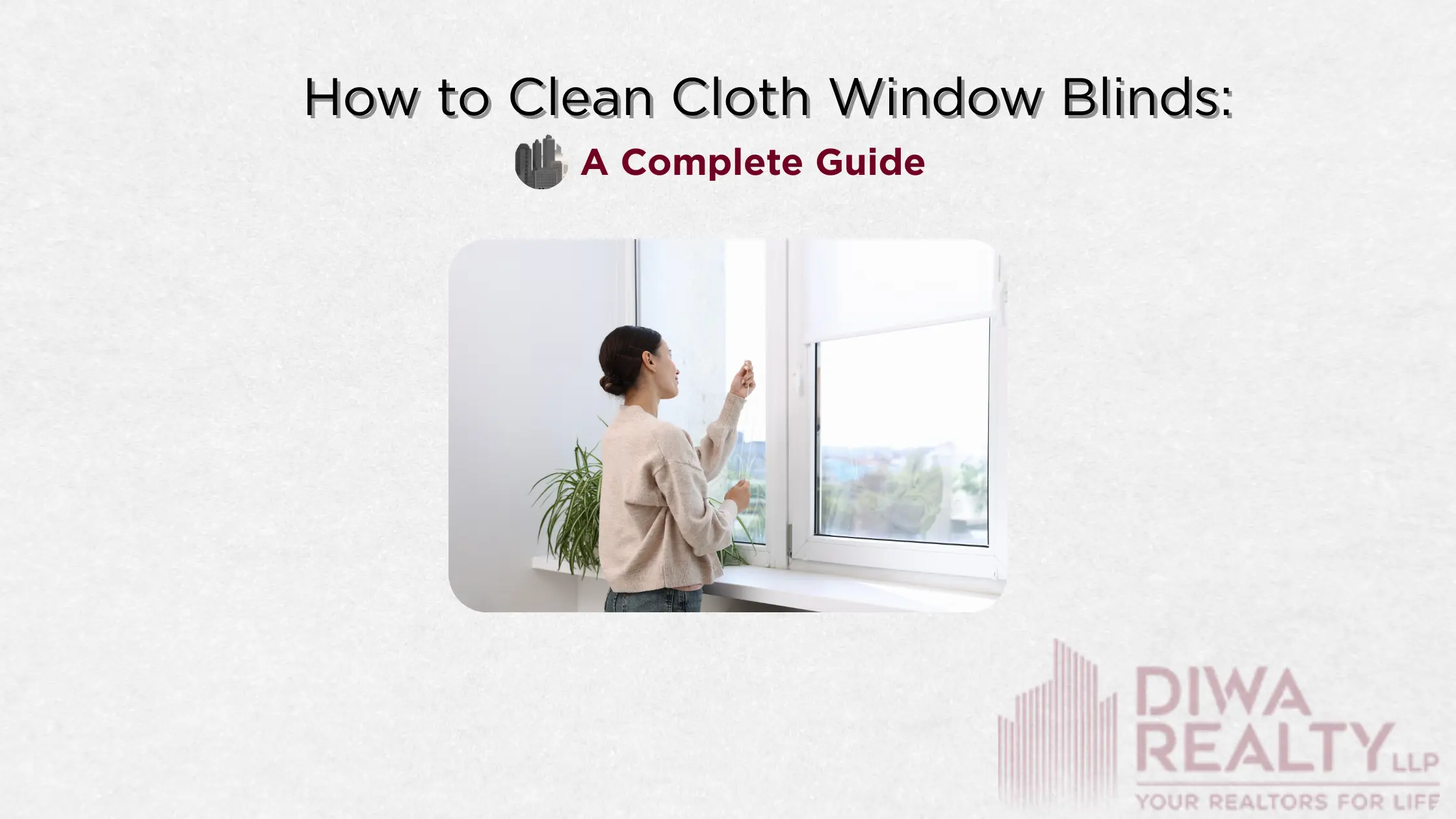 How to Clean Cloth Window Blinds: A Complete Guide