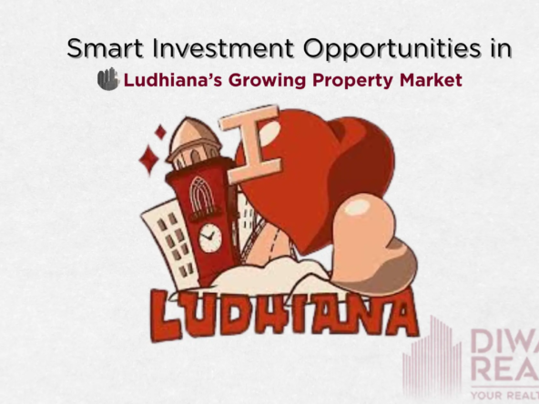 Smart Investment Opportunities in Ludhiana’s Growing Property Market