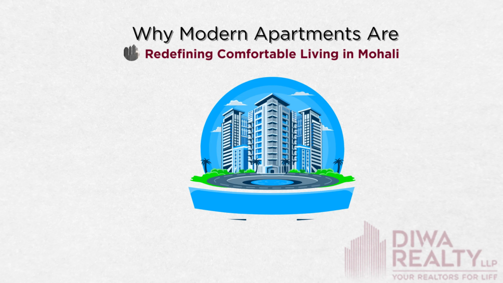 Why Modern Apartments Are Redefining Comfortable Living in Mohali